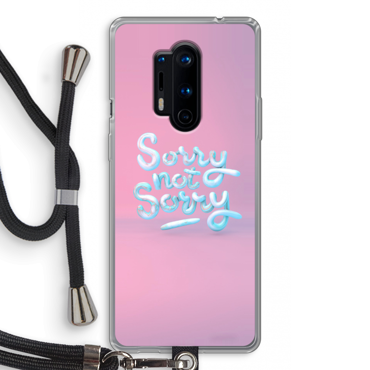 Sorry not sorry: OnePlus 8 Pro Transparant Hoesje met koord