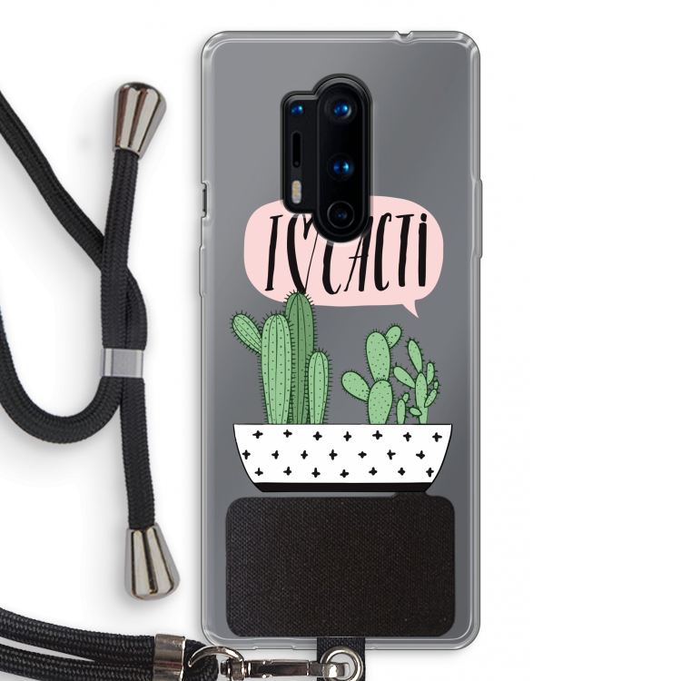 I love cacti: OnePlus 8 Pro Transparant Hoesje met koord