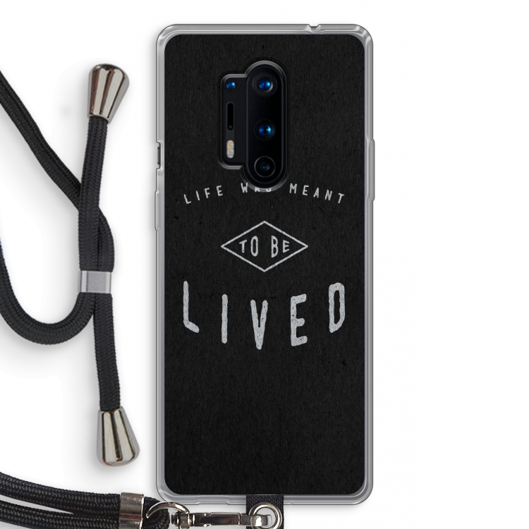 To be lived: OnePlus 8 Pro Transparant Hoesje met koord