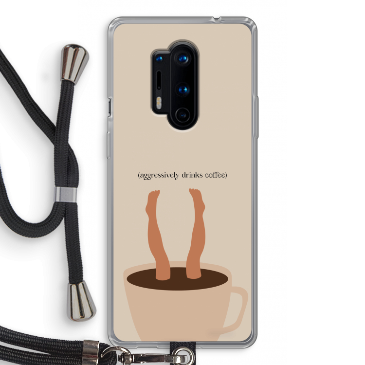 Aggressively drinks coffee: OnePlus 8 Pro Transparant Hoesje met koord