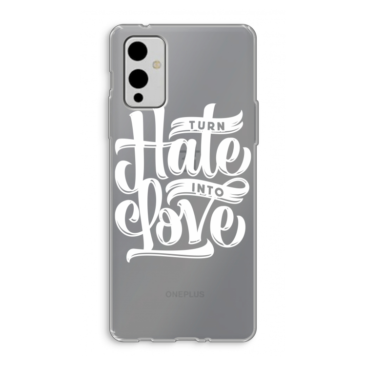 Turn hate into love: OnePlus 9 Transparant Hoesje
