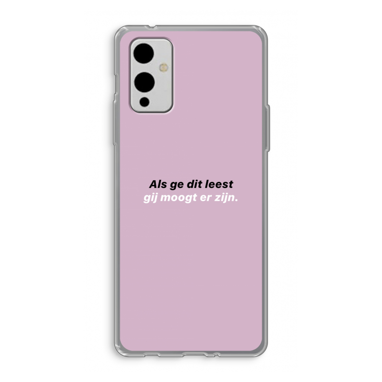 gij moogt er zijn: OnePlus 9 Transparant Hoesje