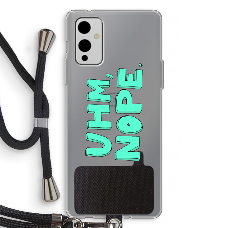 UHM, NOPE.: OnePlus 9 Transparant Hoesje met koord