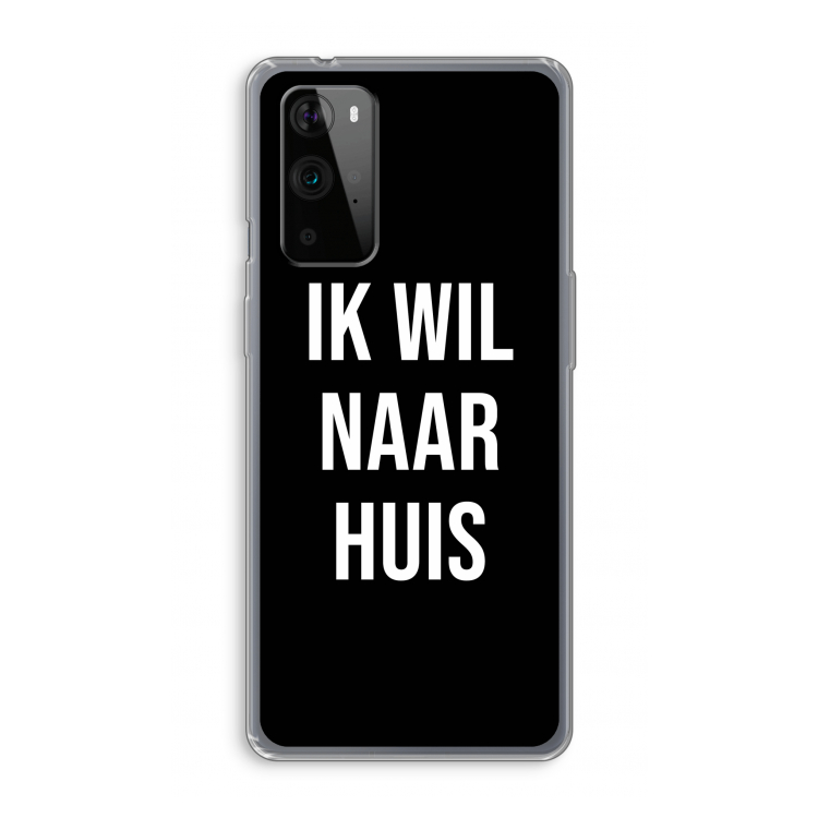 Ik wil naar huis - Zwart: OnePlus 9 Pro Transparant Hoesje
