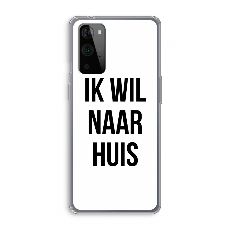 Ik wil naar huis: OnePlus 9 Pro Transparant Hoesje