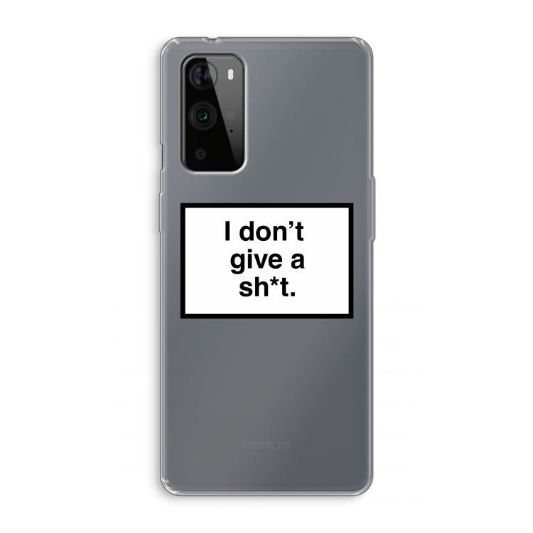Don't give a shit: OnePlus 9 Pro Transparant Hoesje