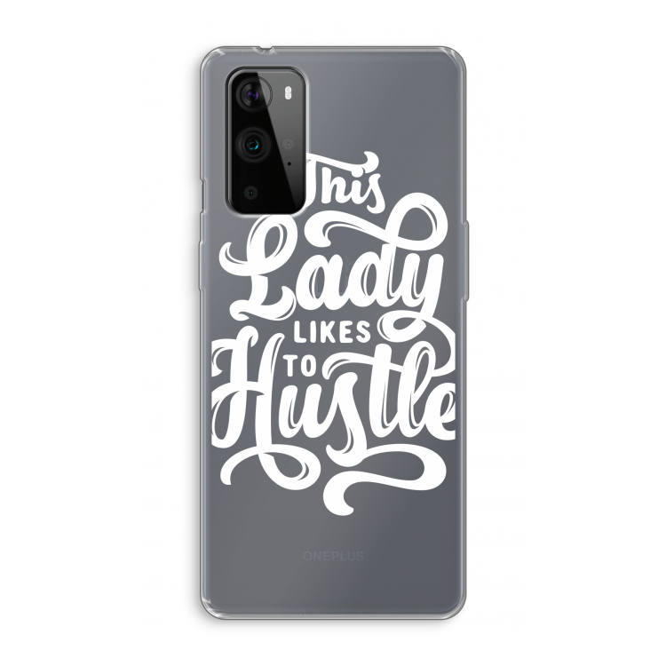Hustle Lady: OnePlus 9 Pro Transparant Hoesje