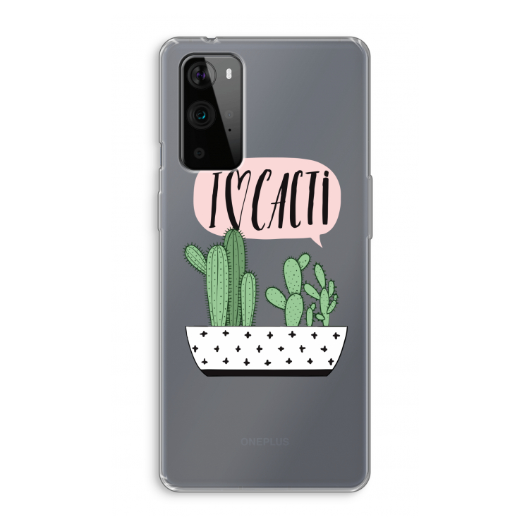 I love cacti: OnePlus 9 Pro Transparant Hoesje