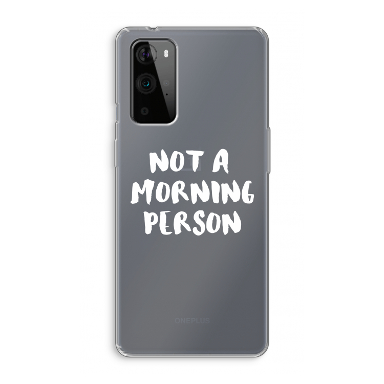 Morning person: OnePlus 9 Pro Transparant Hoesje