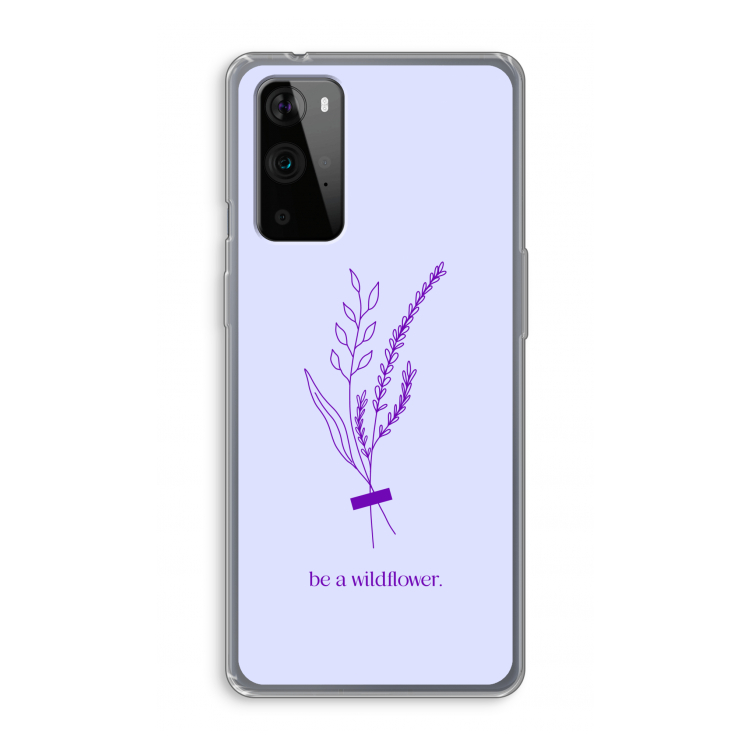 Be a wildflower: OnePlus 9 Pro Transparant Hoesje