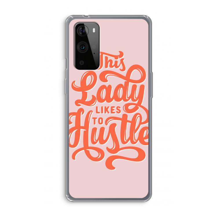 Hustle Lady: OnePlus 9 Pro Transparant Hoesje