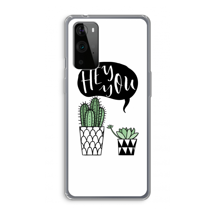Hey you cactus: OnePlus 9 Pro Transparant Hoesje