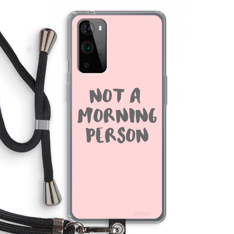 Morning person: OnePlus 9 Pro Transparant Hoesje met koord