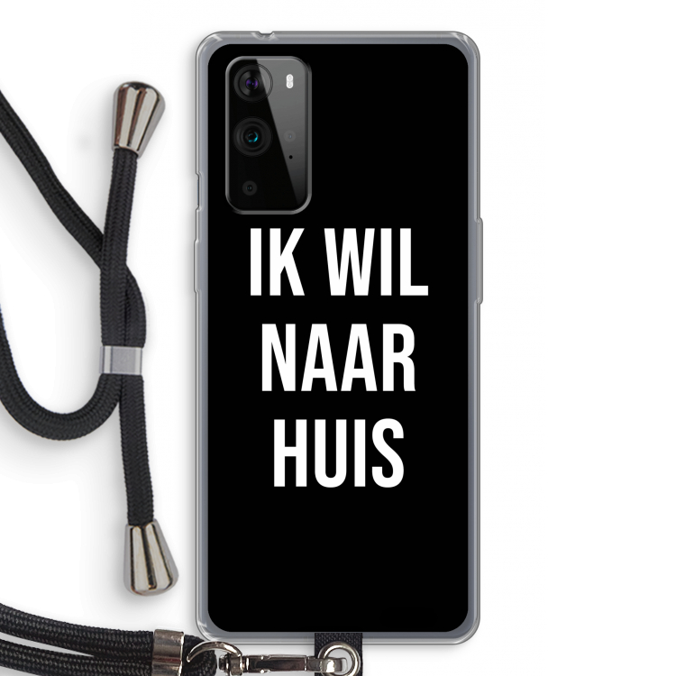 Ik wil naar huis - Zwart: OnePlus 9 Pro Transparant Hoesje met koord