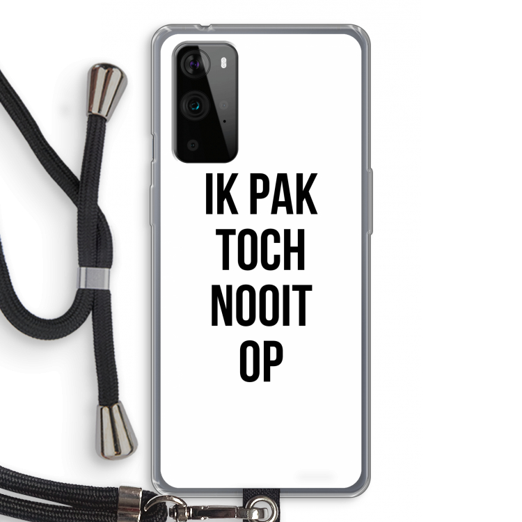 Ik pak nooit op: OnePlus 9 Pro Transparant Hoesje met koord