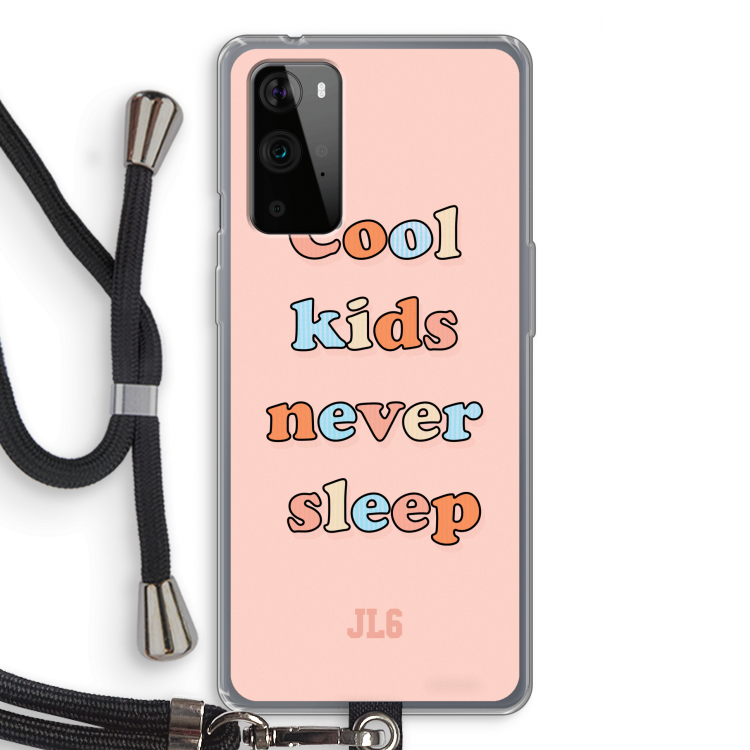 Cool Kids Never Sleep: OnePlus 9 Pro Transparant Hoesje met koord