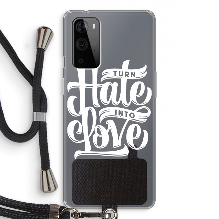 Turn hate into love: OnePlus 9 Pro Transparant Hoesje met koord