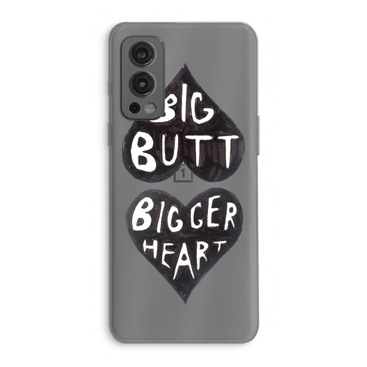 Big butt bigger heart: OnePlus Nord 2 5G Transparant Hoesje