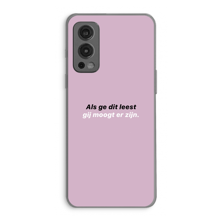 gij moogt er zijn: OnePlus Nord 2 5G Transparant Hoesje