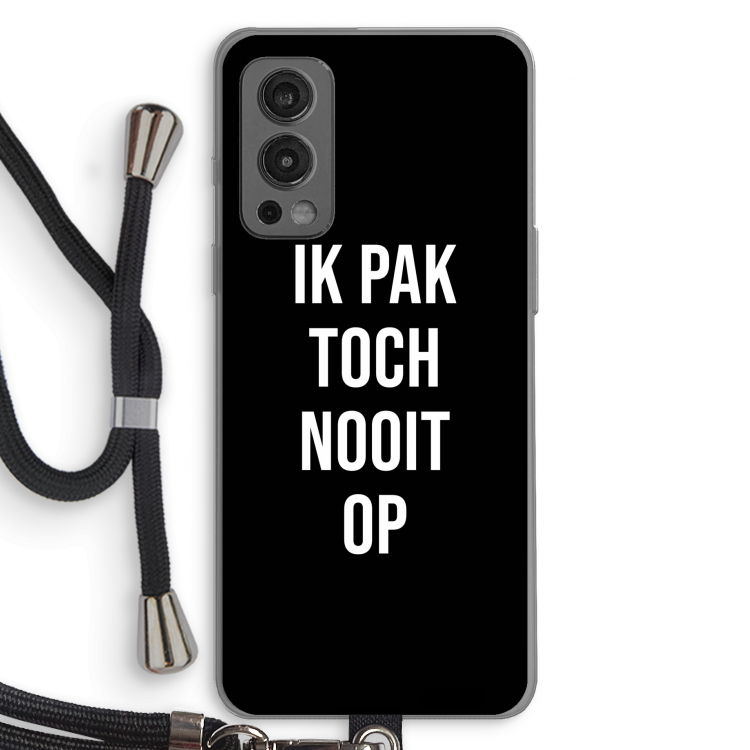 Ik pak nooit op - Zwart: OnePlus Nord 2 5G Transparant Hoesje met koord