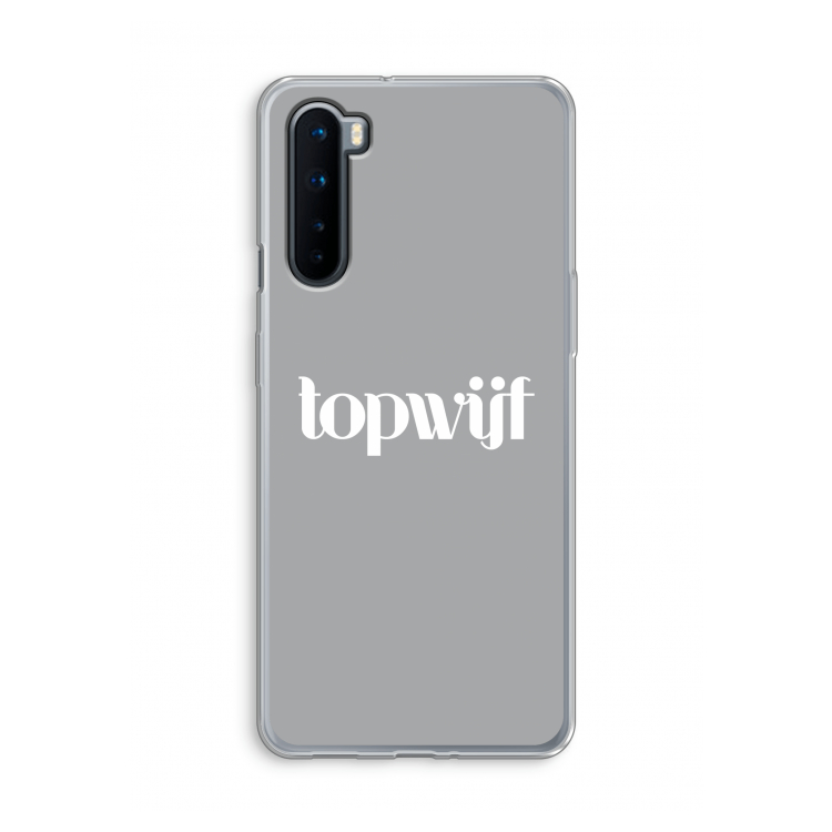 Topwijf Grijs Wit: OnePlus Nord Transparant Hoesje