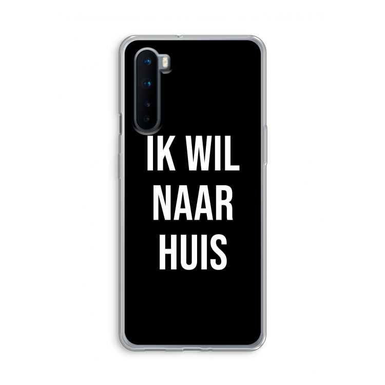 Ik wil naar huis - Zwart: OnePlus Nord Transparant Hoesje