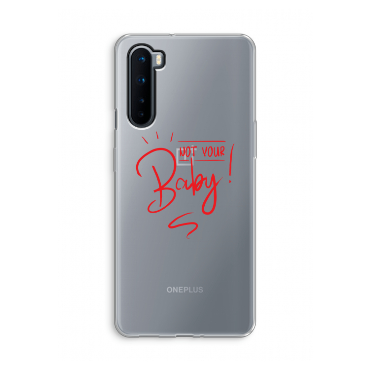 Not Your Baby: OnePlus Nord Transparant Hoesje