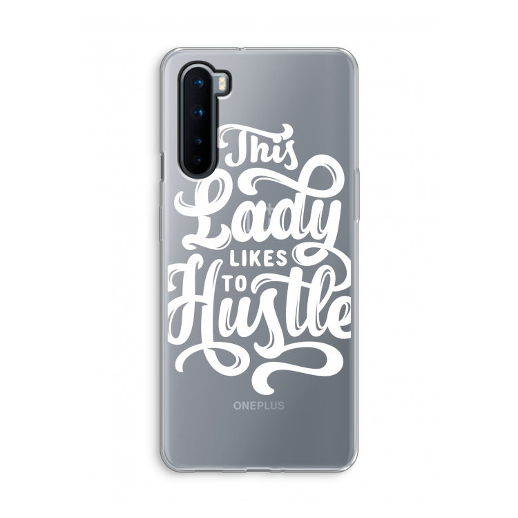 Hustle Lady: OnePlus Nord Transparant Hoesje