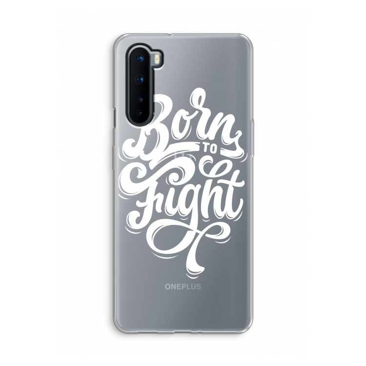 Born to Fight: OnePlus Nord Transparant Hoesje