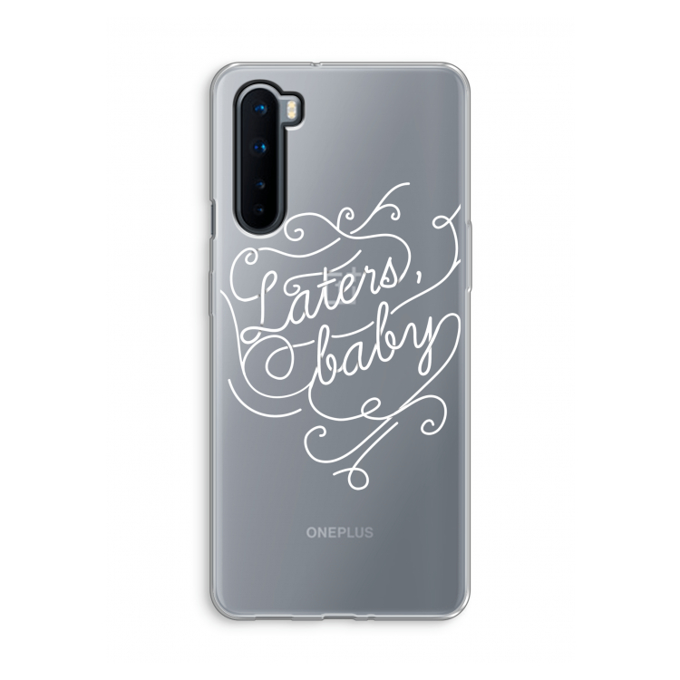 Laters, baby: OnePlus Nord Transparant Hoesje