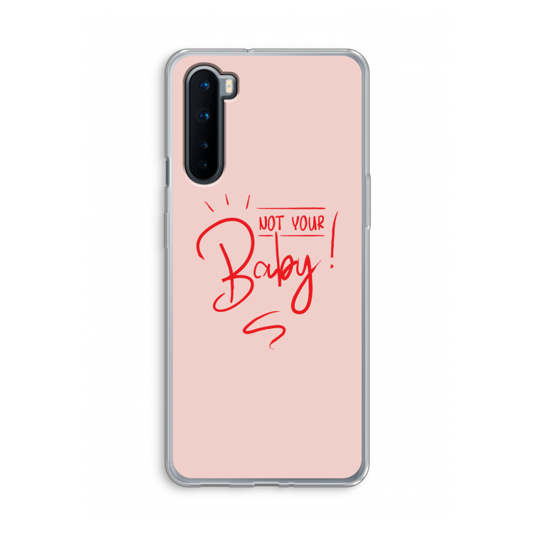 Not Your Baby: OnePlus Nord Transparant Hoesje