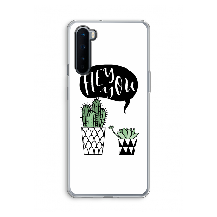 Hey you cactus: OnePlus Nord Transparant Hoesje