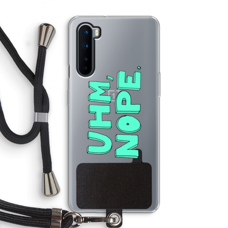 UHM, NOPE.: OnePlus Nord Transparant Hoesje met koord
