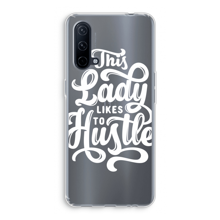 Hustle Lady: OnePlus Nord CE 5G Transparant Hoesje
