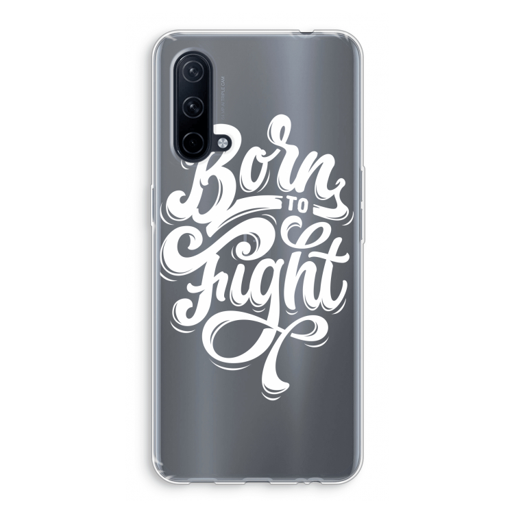 Born to Fight: OnePlus Nord CE 5G Transparant Hoesje