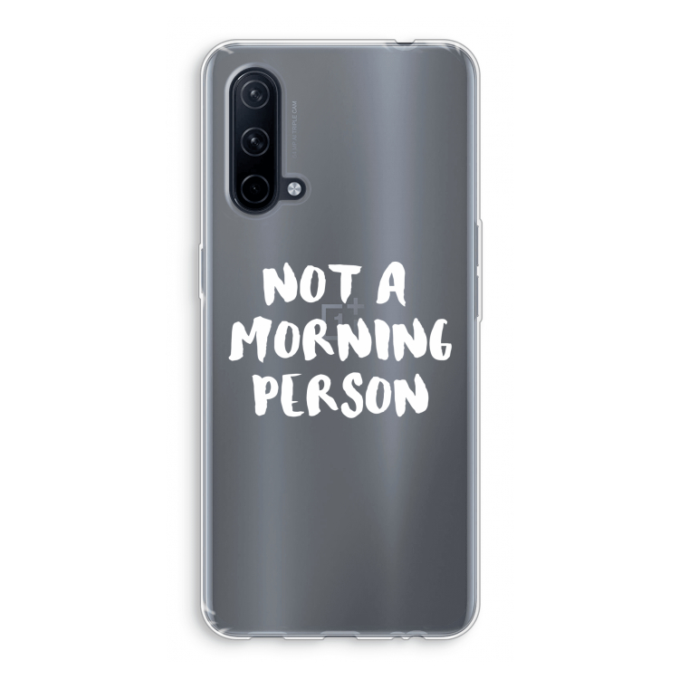 Morning person: OnePlus Nord CE 5G Transparant Hoesje