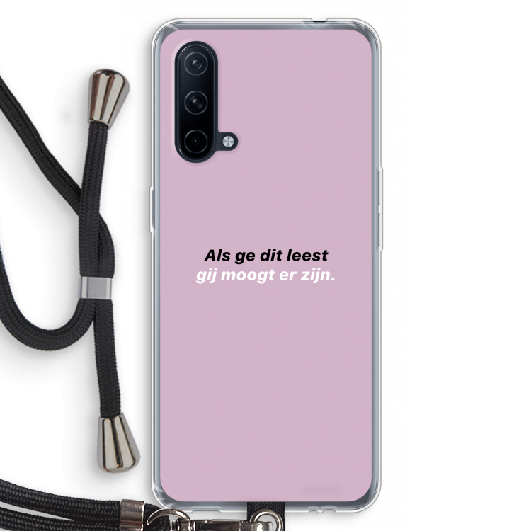 gij moogt er zijn: OnePlus Nord CE 5G Transparant Hoesje met koord