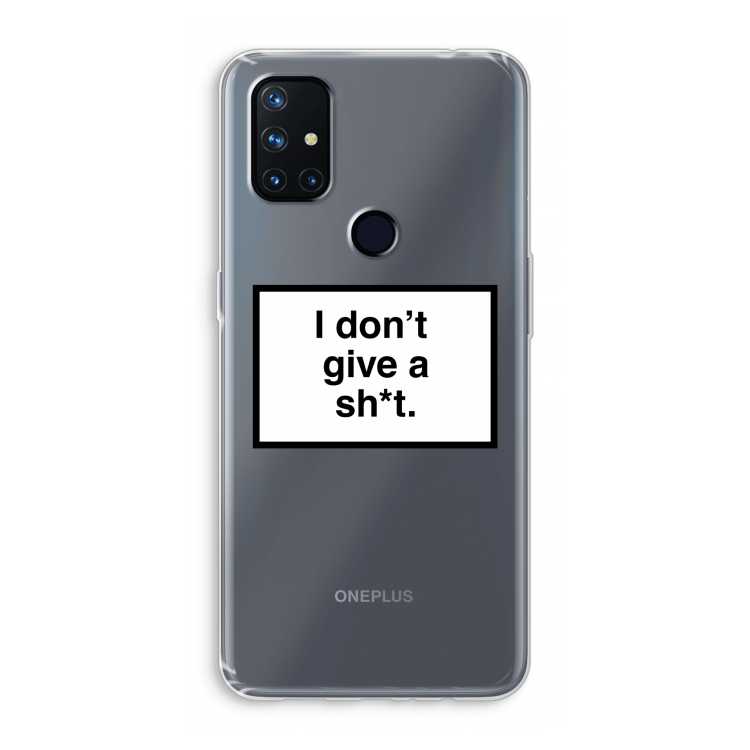 Don't give a shit: OnePlus Nord N10 5G Transparant Hoesje