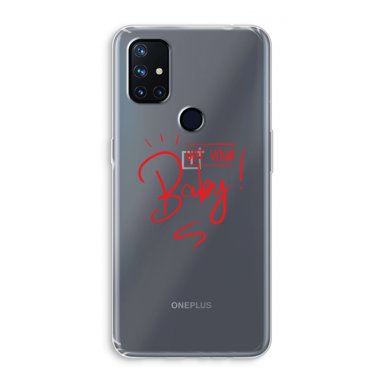 Not Your Baby: OnePlus Nord N10 5G Transparant Hoesje
