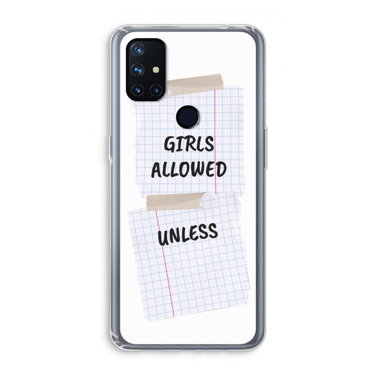 No Girls Allowed Unless: OnePlus Nord N10 5G Transparant Hoesje