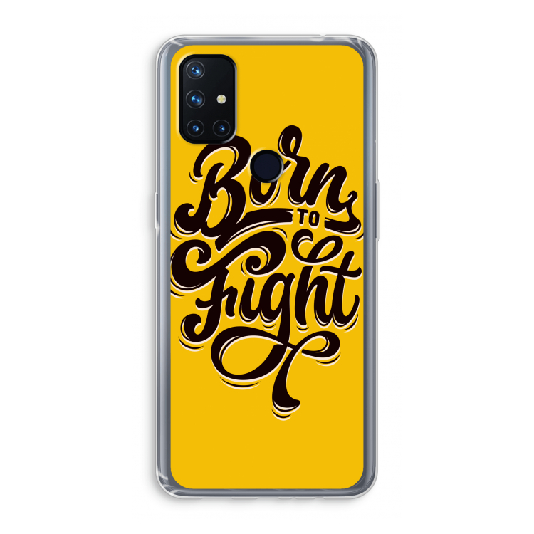 Born to Fight: OnePlus Nord N10 5G Transparant Hoesje