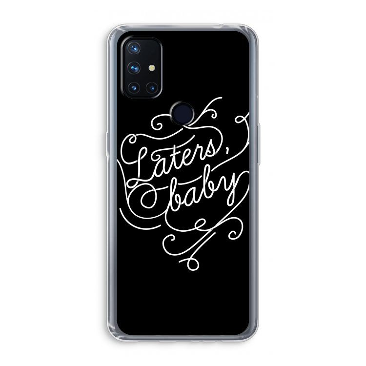 Laters, baby: OnePlus Nord N10 5G Transparant Hoesje