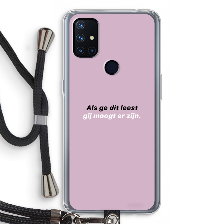 gij moogt er zijn: OnePlus Nord N10 5G Transparant Hoesje met koord