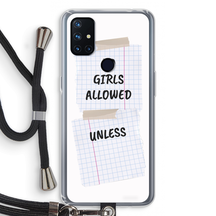 No Girls Allowed Unless: OnePlus Nord N10 5G Transparant Hoesje met koord