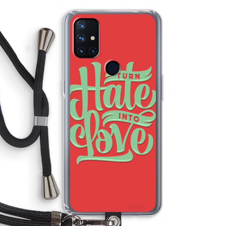 Turn hate into love: OnePlus Nord N10 5G Transparant Hoesje met koord