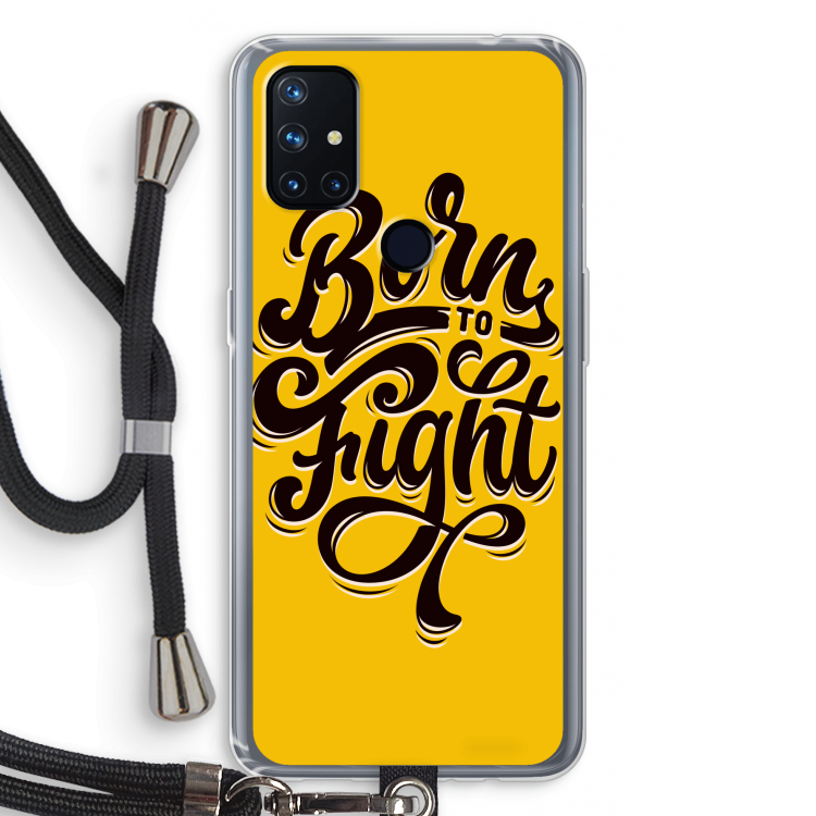 Born to Fight: OnePlus Nord N10 5G Transparant Hoesje met koord