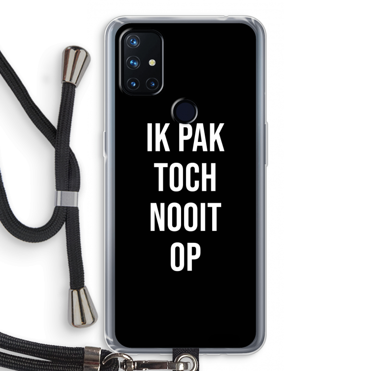 Ik pak nooit op - Zwart: OnePlus Nord N10 5G Transparant Hoesje met koord