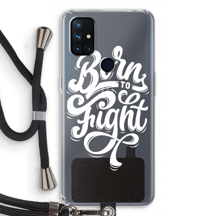 Born to Fight: OnePlus Nord N10 5G Transparant Hoesje met koord