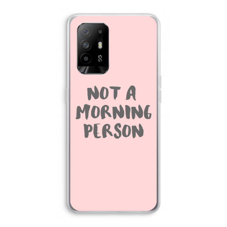 Morning person: Oppo A94 5G Transparant Hoesje