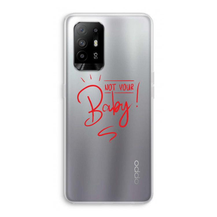 Not Your Baby: Oppo A94 5G Transparant Hoesje